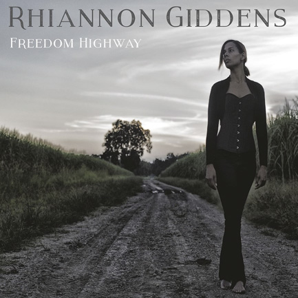 Rhiannon Giddens—Freedom Highway