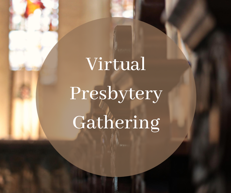 Virtual Presbytery Gathering